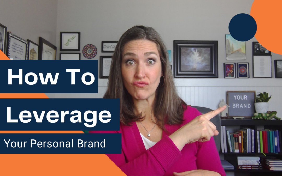 How to Leverage Your Personal Brand